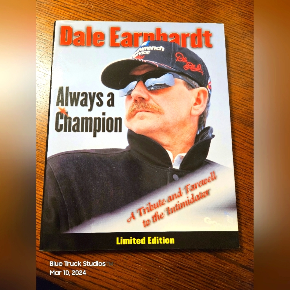Dale Earnhardt Always A Champion Tribute  Softcover Book